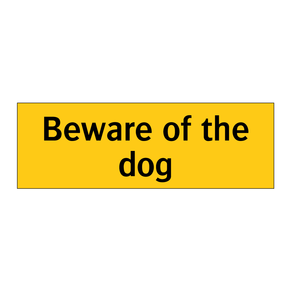 Beware of the dog