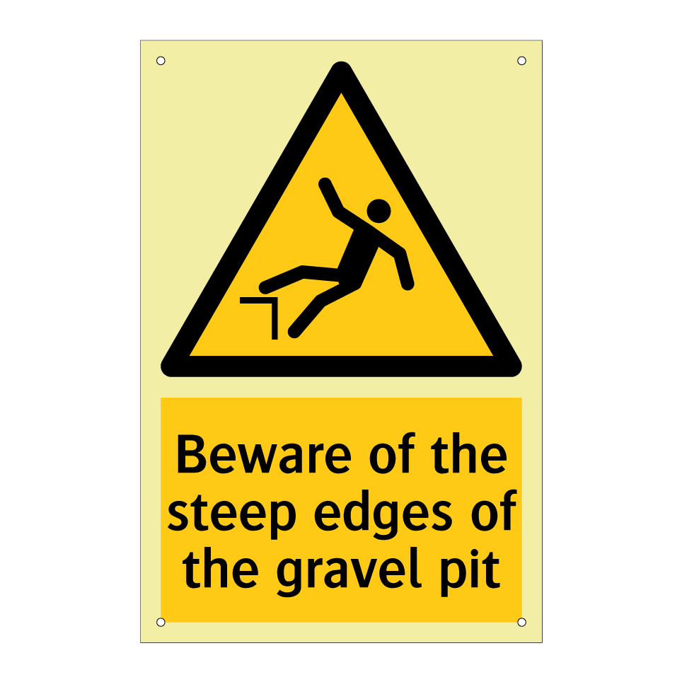 Beware of the steep edges of the gravel pit