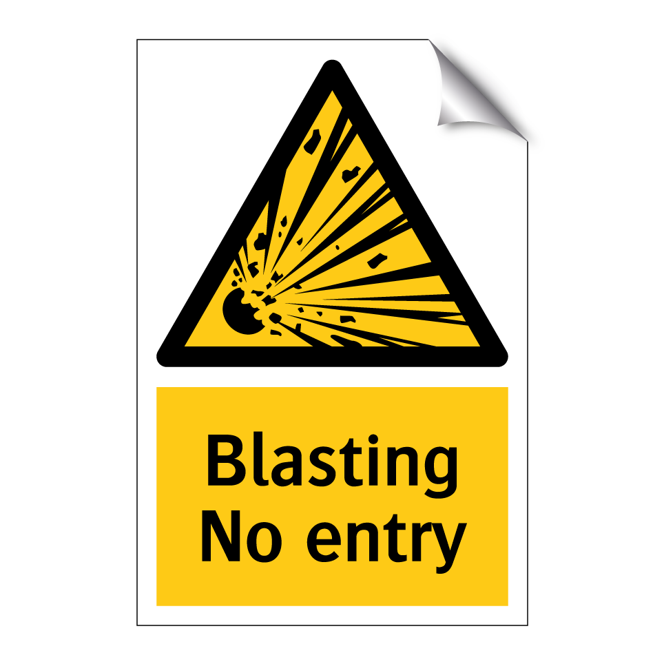 Blasting No entry