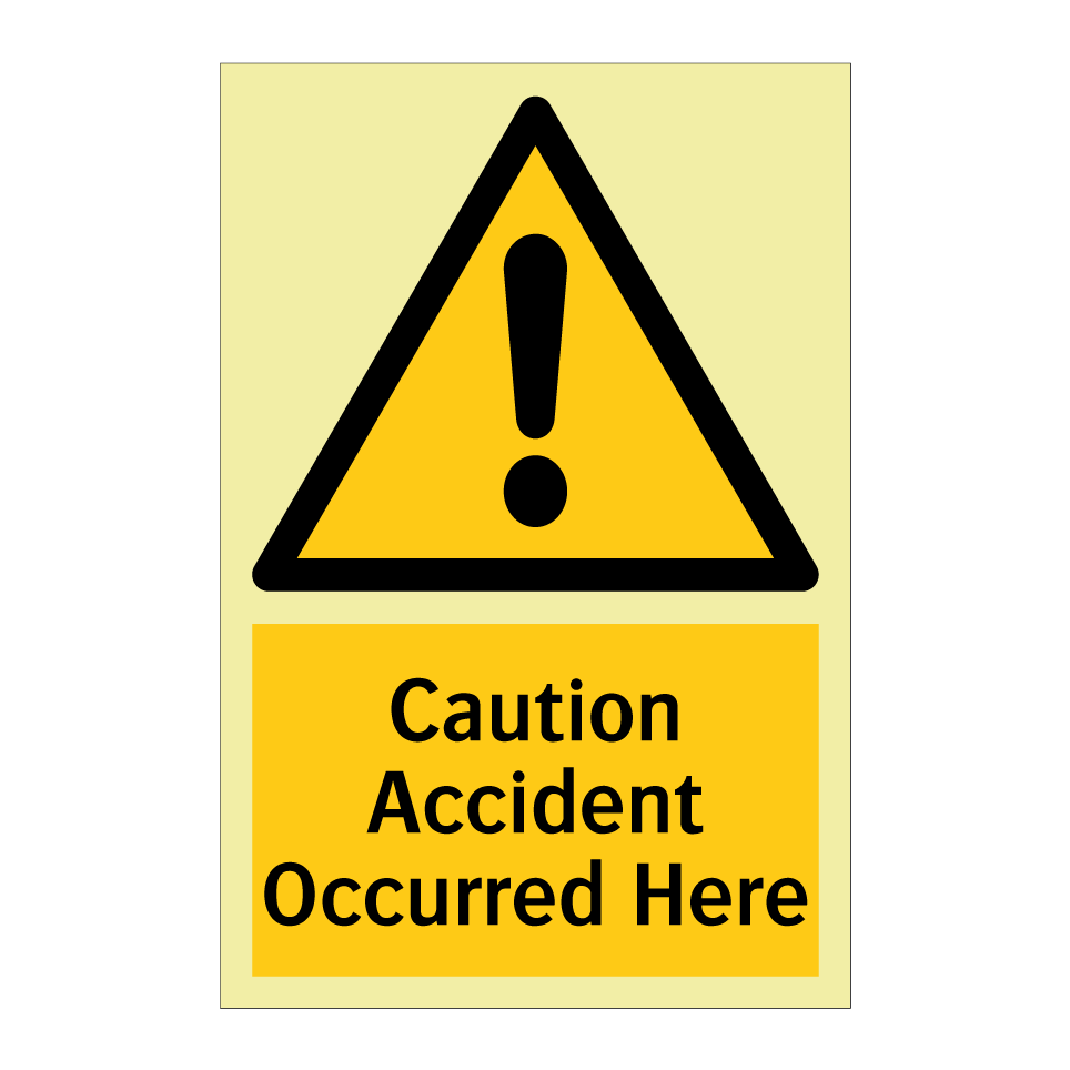 Caution Accident Occurred Here