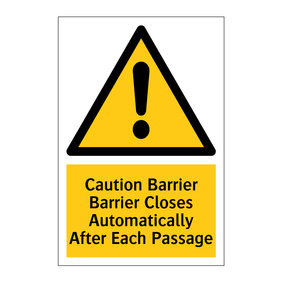 Caution Barrier Barrier Closes Automatically After Each Passage