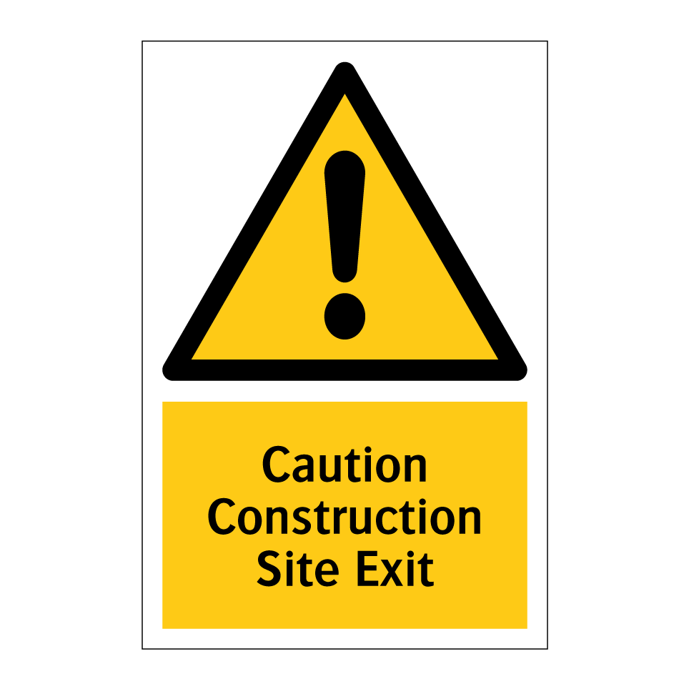 Caution Construction Site Exit