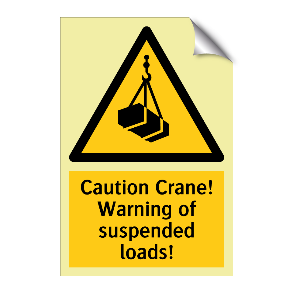 Caution Crane! Warning of suspended loads!