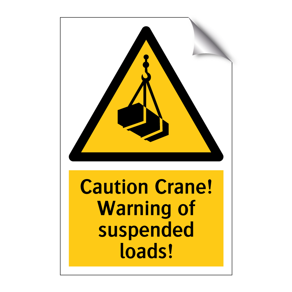 Caution Crane! Warning of suspended loads!