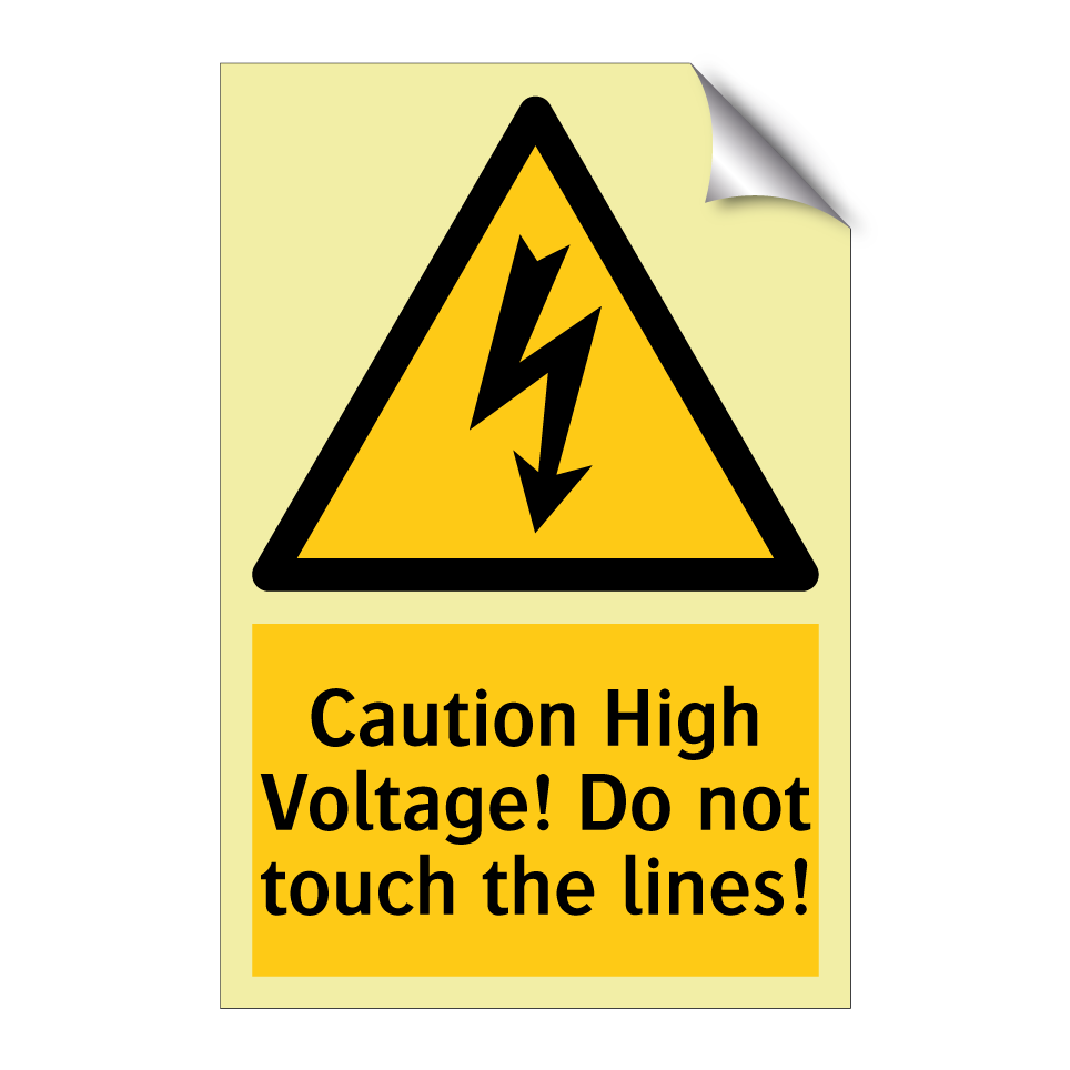 Caution High Voltage! Do not touch the lines!