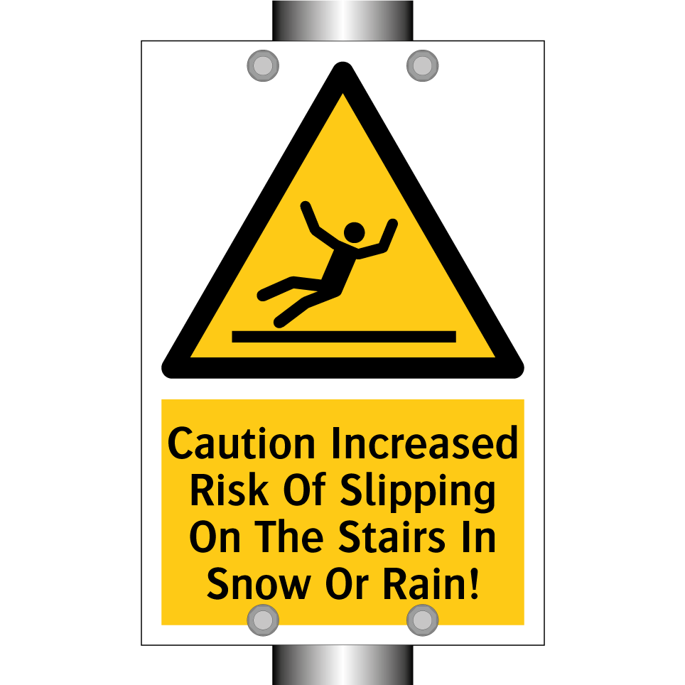 Caution Increased Risk Of Slipping On The Stairs In Snow Or Rain!