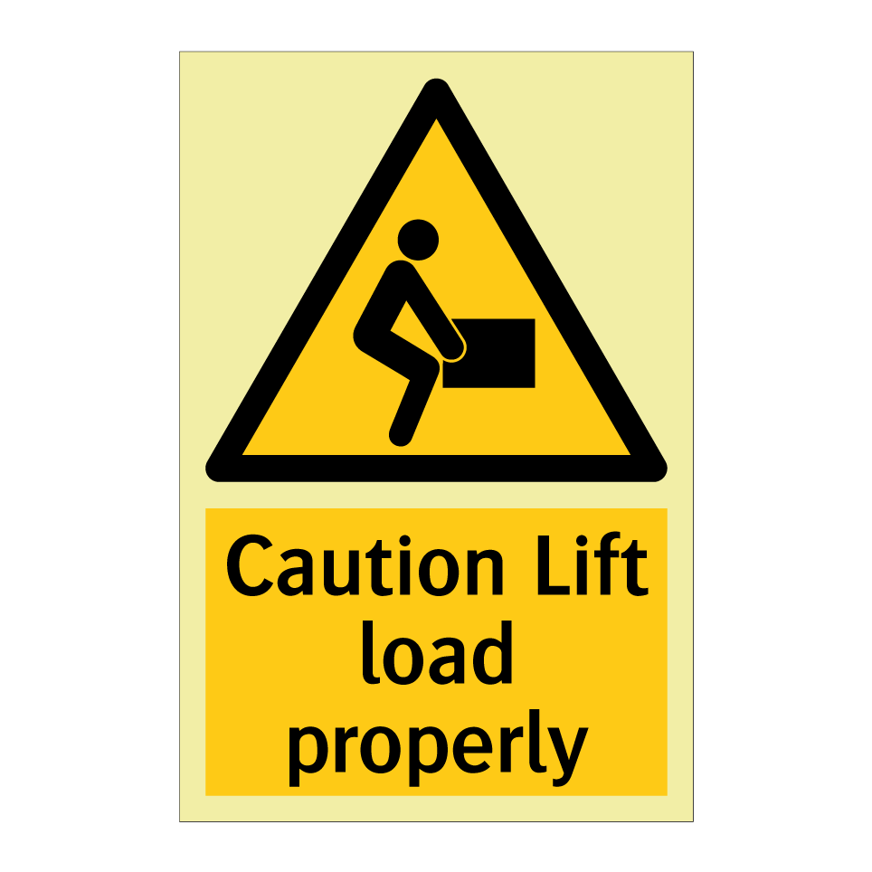 Caution Lift load properly