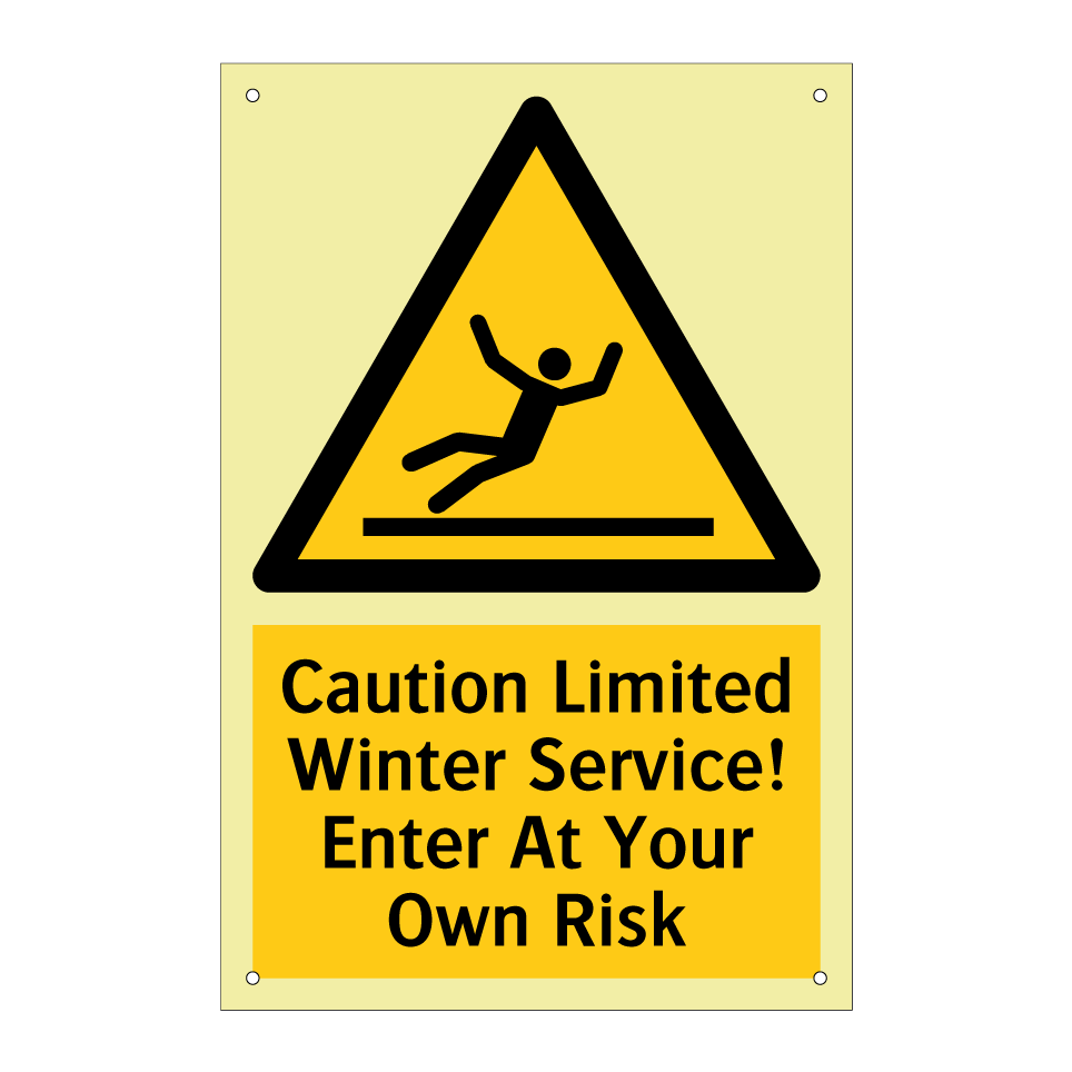 Caution Limited Winter Service! Enter At Your Own Risk