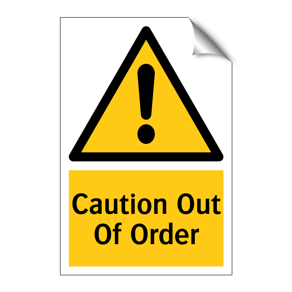 Caution Out Of Order