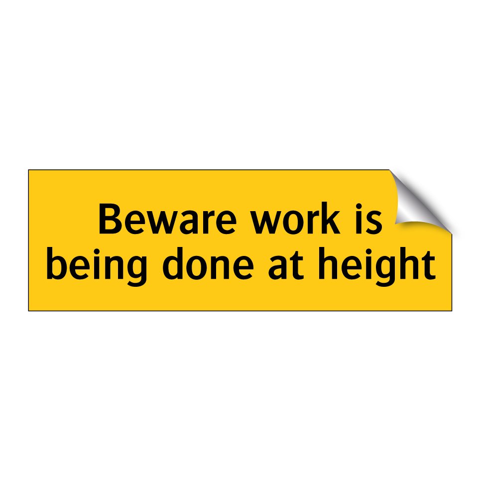Beware work is being done at height