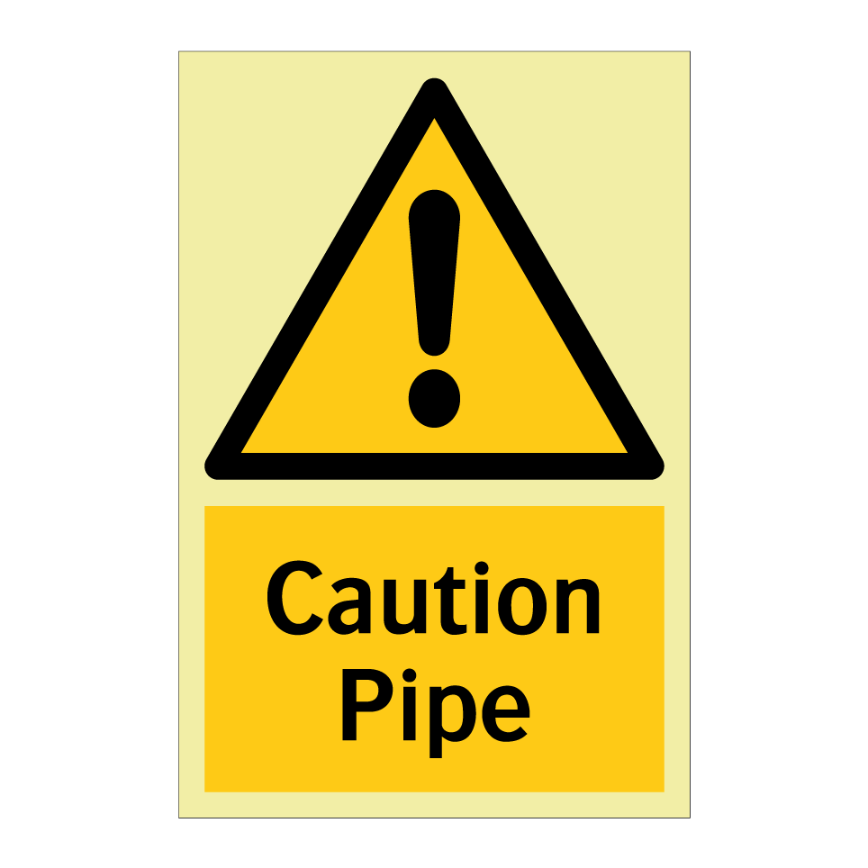 Caution Pipe