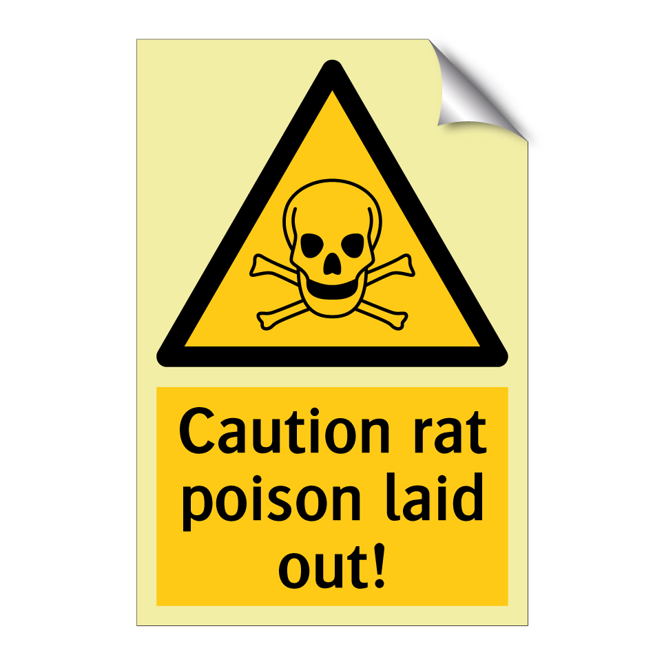 Caution rat poison laid out!