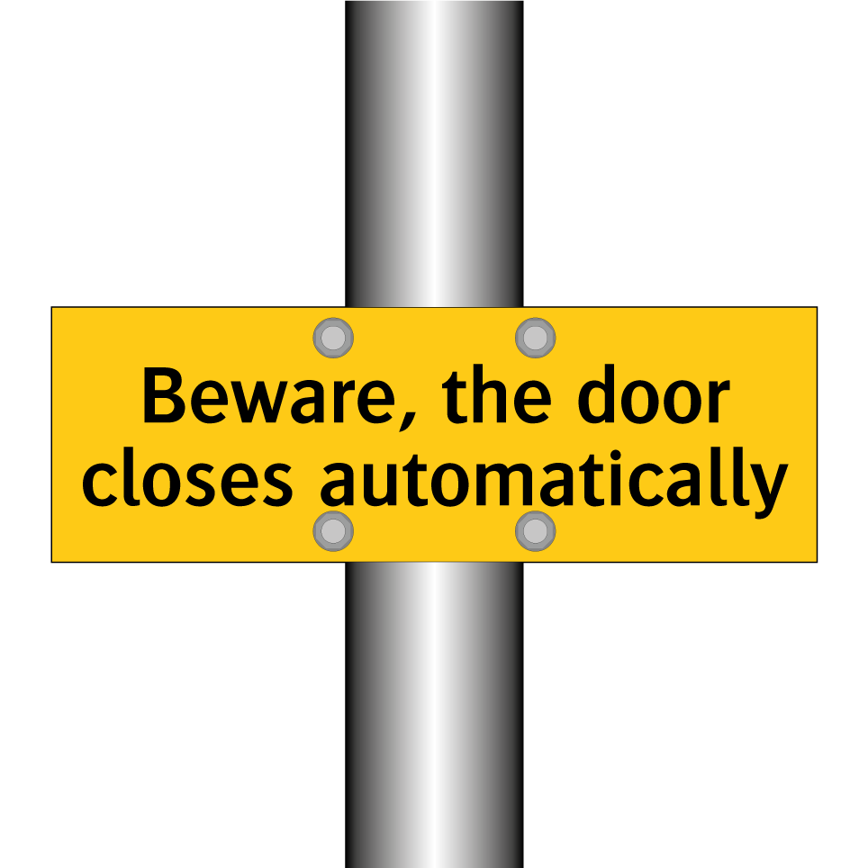 Beware, the door closes automatically