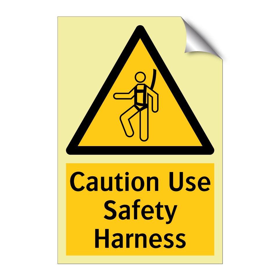 Caution Use Safety Harness