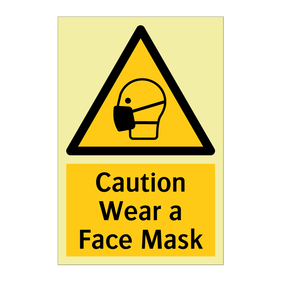 Caution Wear a Face Mask