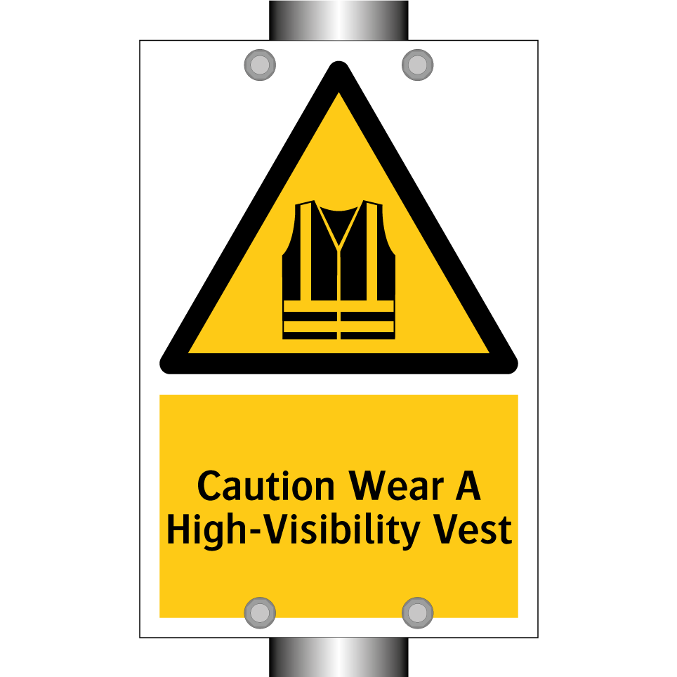 Caution Wear A High-Visibility Vest
