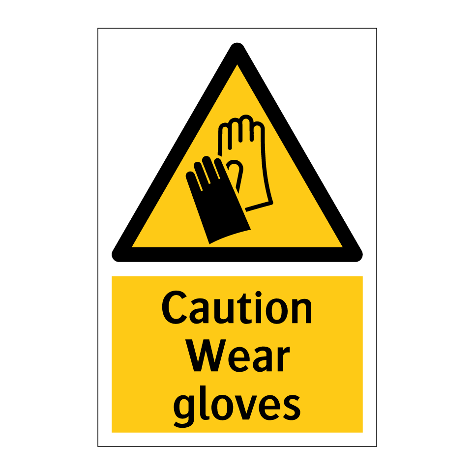 Caution Wear gloves