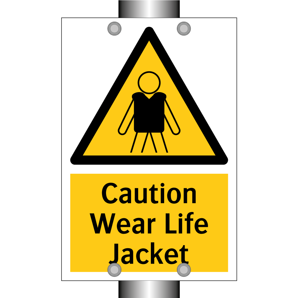 Caution Wear Life Jacket