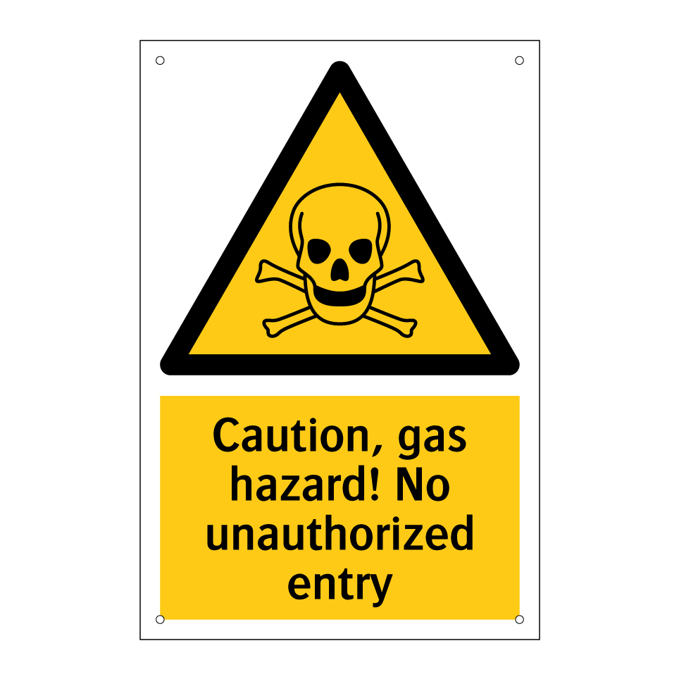 Caution, gas hazard! No unauthorized entry