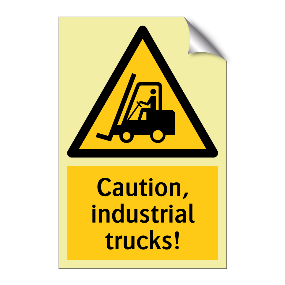 Caution, industrial trucks!