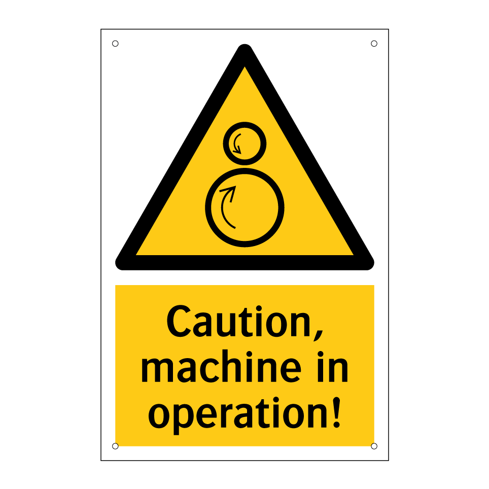 Caution, machine in operation!