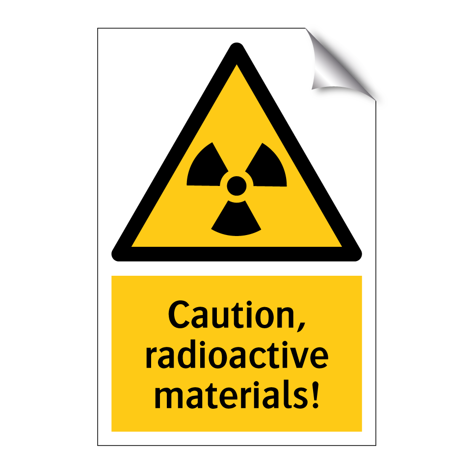 Caution, radioactive materials!