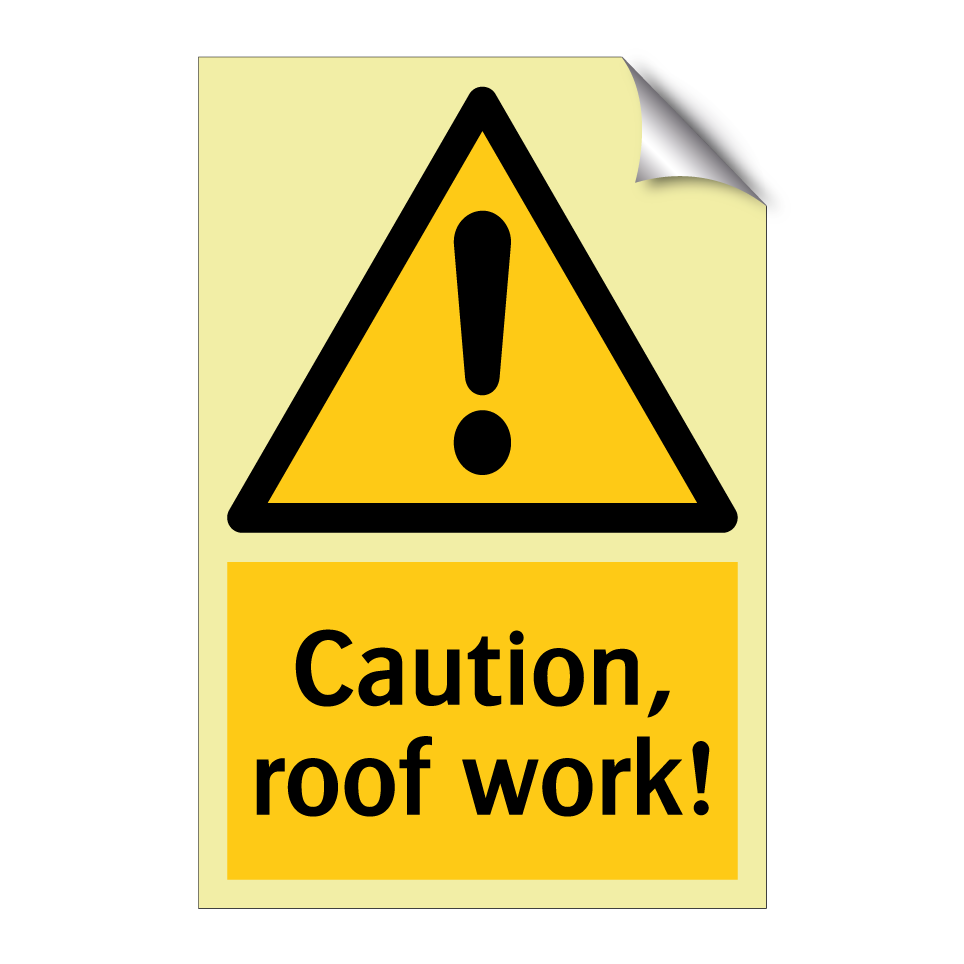 Caution, roof work!