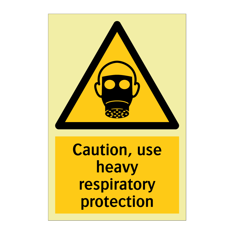 Caution, use heavy respiratory protection