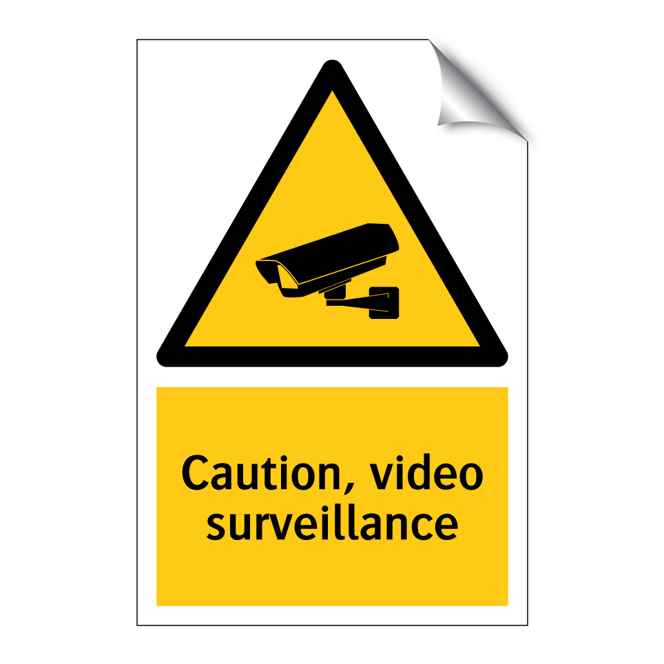 Caution, video surveillance