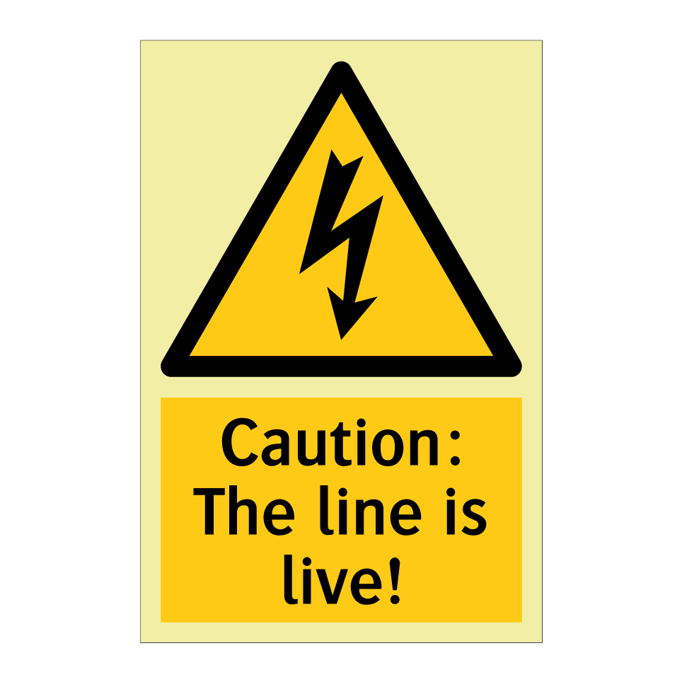 Caution: The line is live!