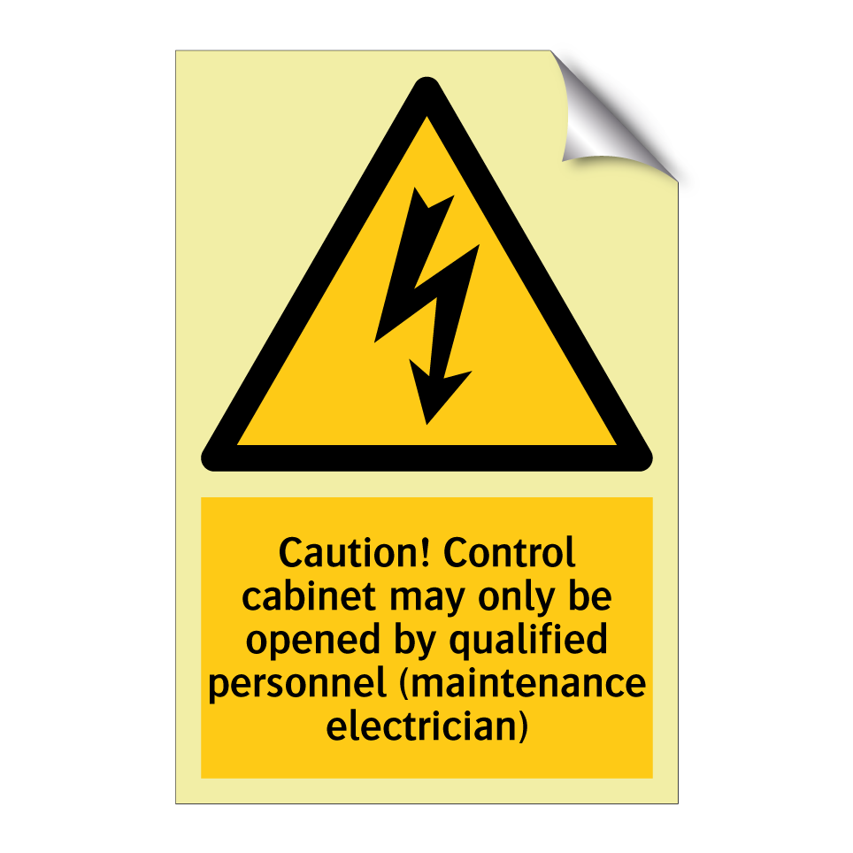 Caution! Control cabinet may only be opened by qualified personnel (maintenance electrician)