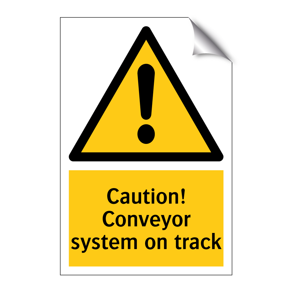 Caution! Conveyor system on track