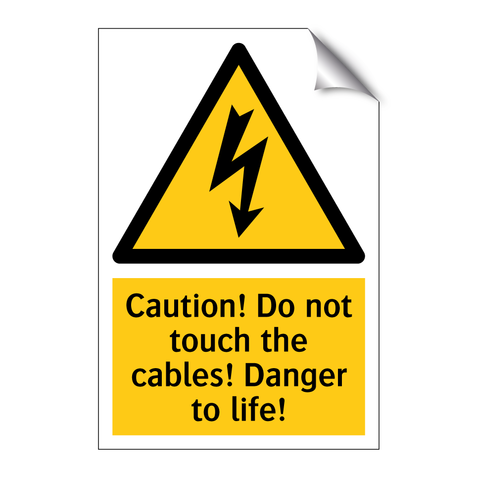 Caution! Do not touch the cables! Danger to life!