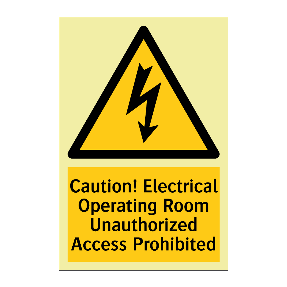 Caution! Electrical Operating Room Unauthorized Access Prohibited