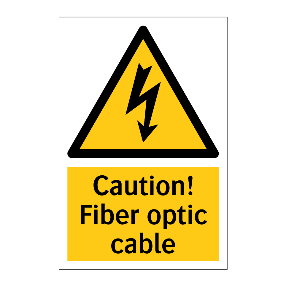 Caution! Fiber optic cable