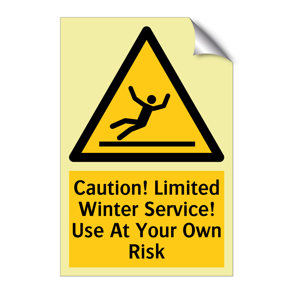 Caution! Limited Winter Service! Use At Your Own Risk