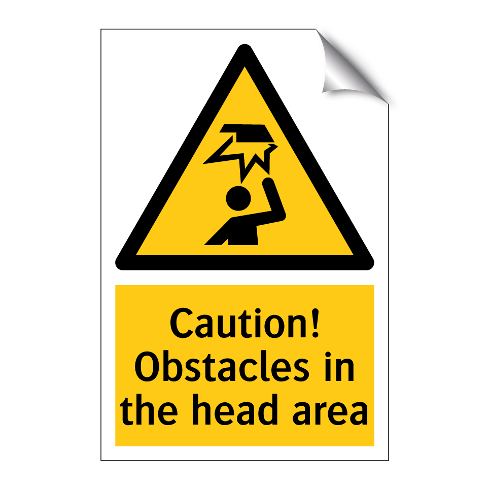 Caution! Obstacles in the head area