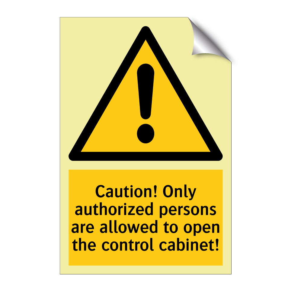Caution! Only authorized persons are allowed to open the control cabinet!