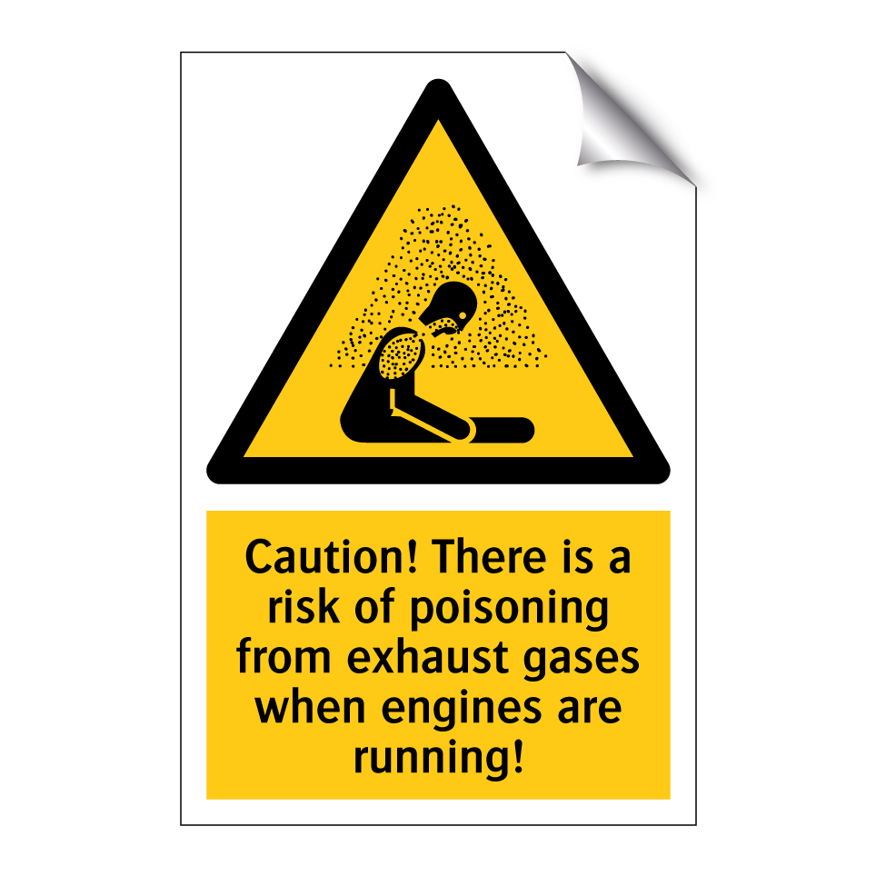 Caution! There is a risk of poisoning from exhaust gases when engines are running!