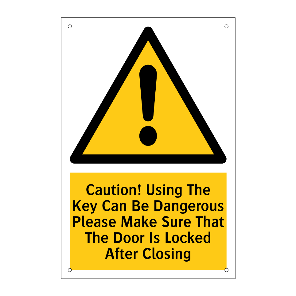 Caution! Using The Key Can Be Dangerous Please Make Sure That The Door Is Locked After Closing