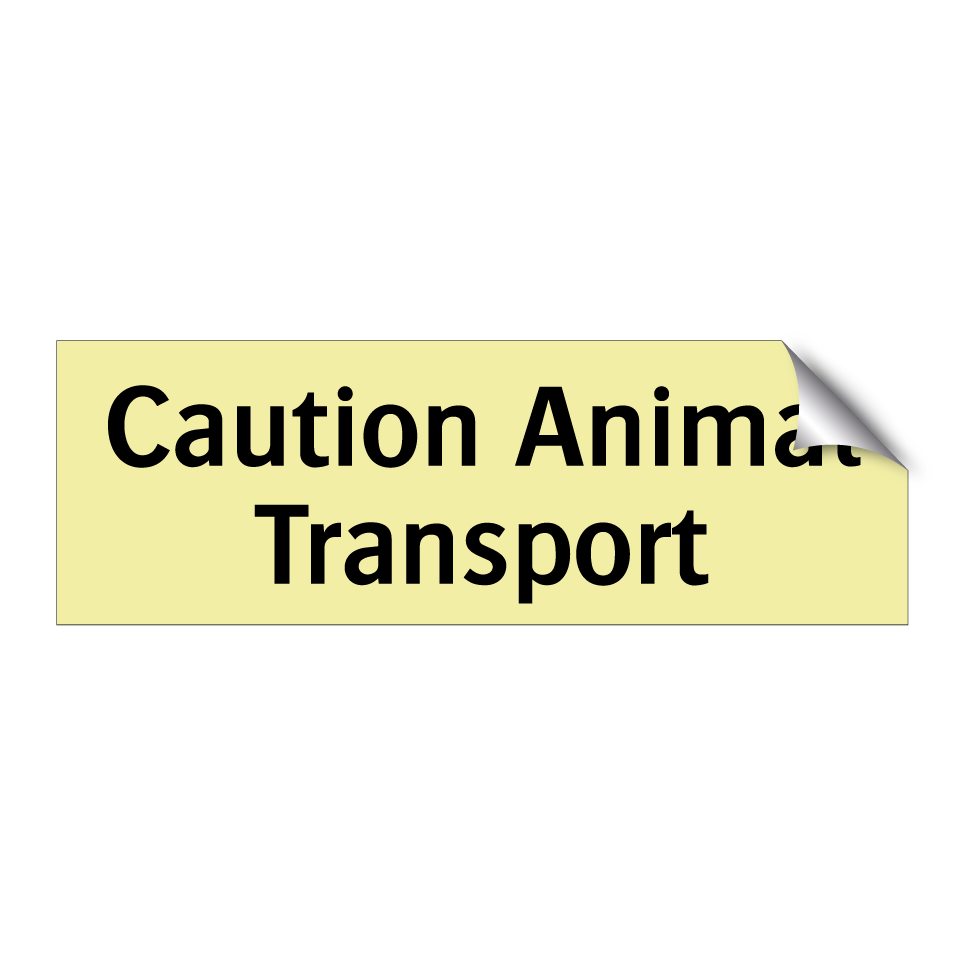 Caution Animal Transport