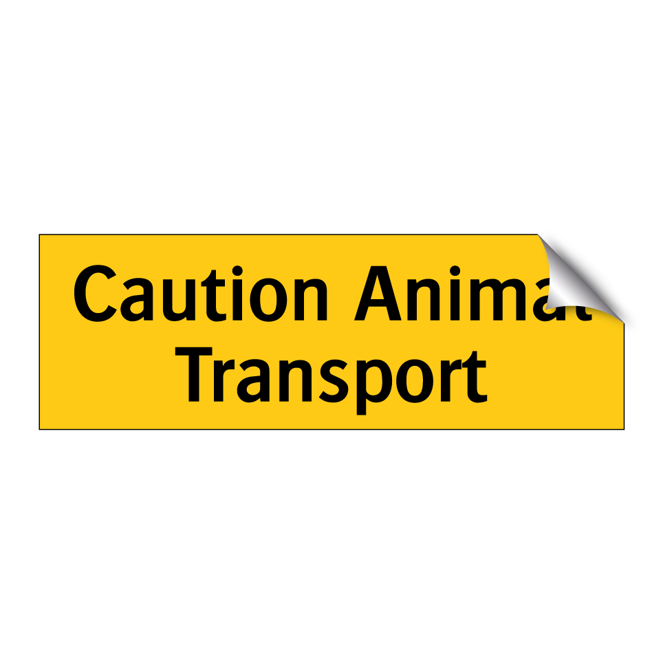 Caution Animal Transport