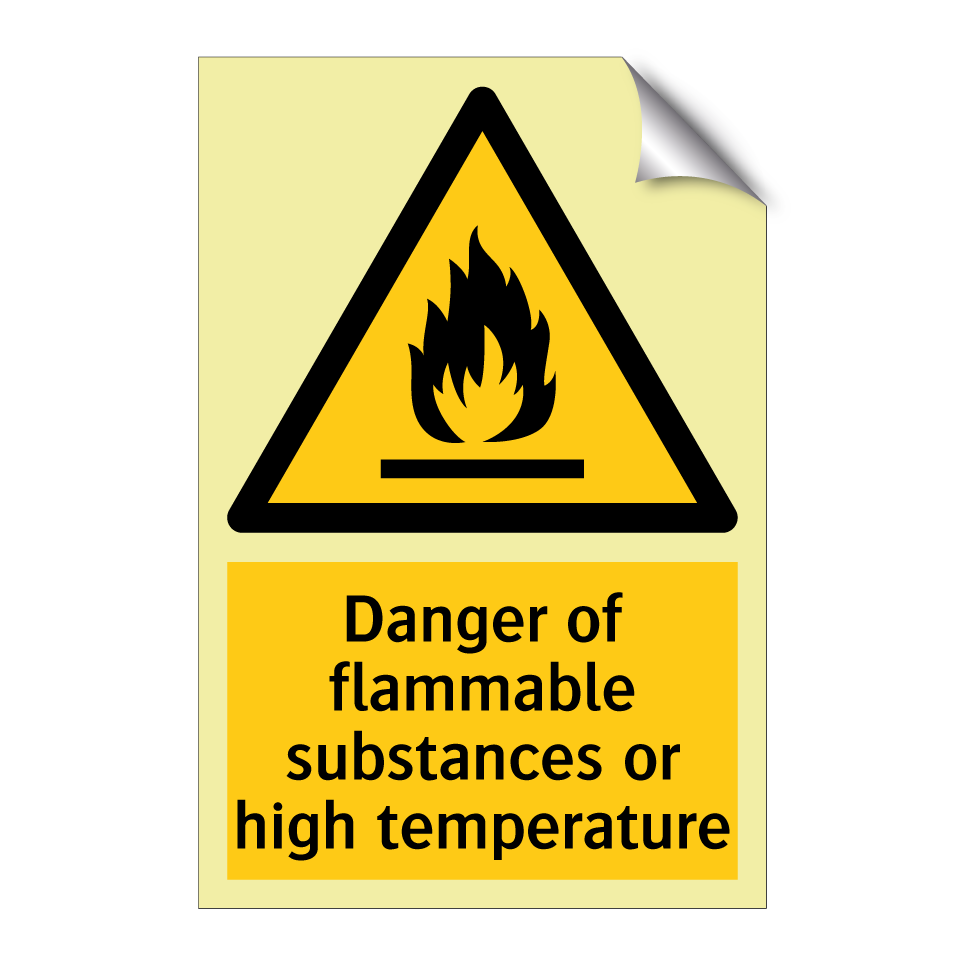 Danger of flammable substances or high temperature