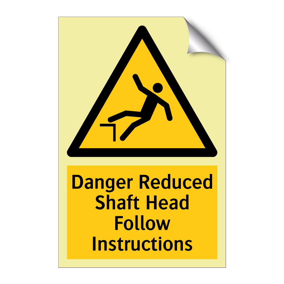 Danger Reduced Shaft Head Follow Instructions