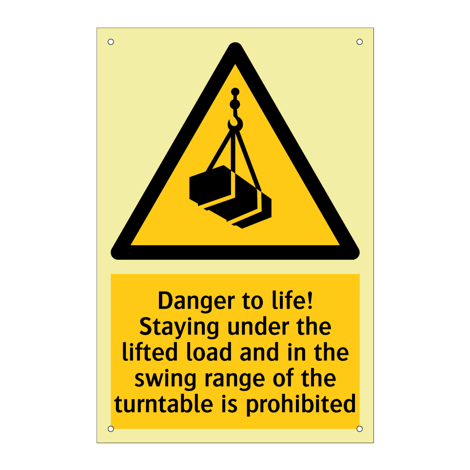 Danger to life! Staying under the lifted load and in the swing range of the turntable is prohibited