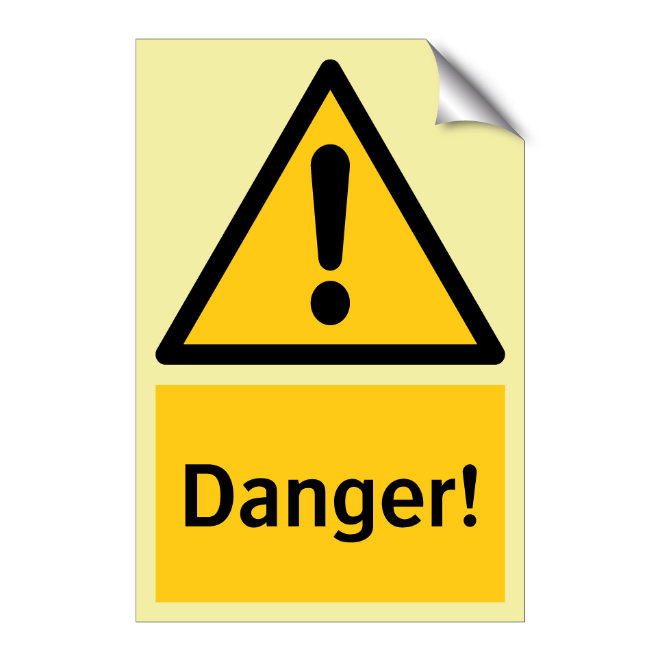 Danger!