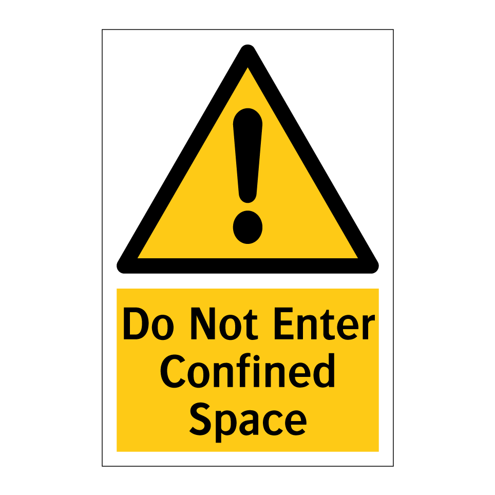 Do Not Enter Confined Space