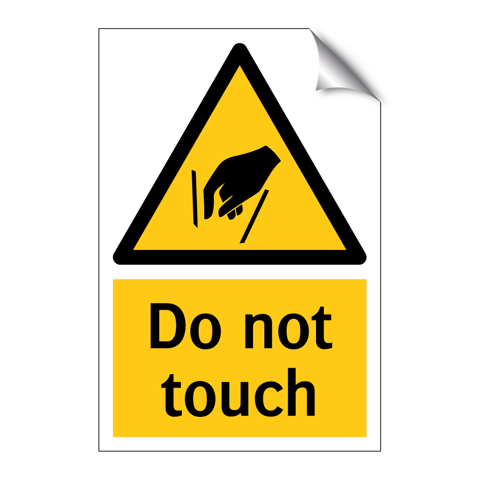 Do not touch