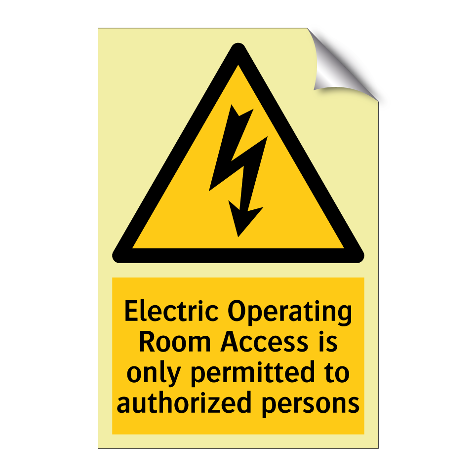 Electric Operating Room Access is only permitted to authorized persons