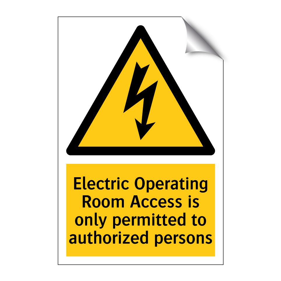 Electric Operating Room Access is only permitted to authorized persons